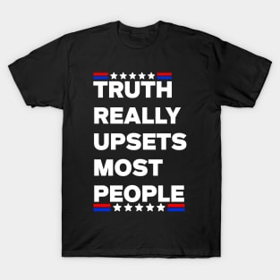 Truth Really Upsets Most People Usa Trump 2024 T-Shirt